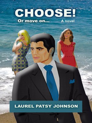 cover image of Choose! Or move on...